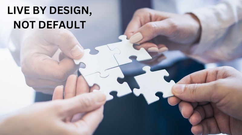 Live by Design, Not Default puzzle image